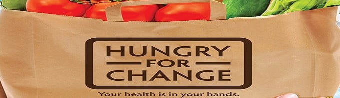 Hungry for Change - Your health is in your hands!