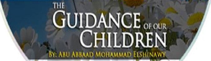 The Guidance of Our Children Mohammad Elshinawy